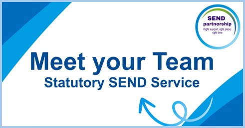 Power point slide Meet your Team Statutory SEND Service