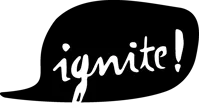 Speech bubble with the word ignite and an exclamation mark in it