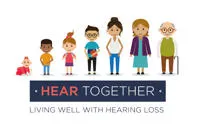 Hear Together- Living Well with Hearing Loss