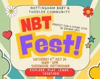 Colorful flyer for NBT Fest, a Nottingham baby and toddler community event on October 4, 2024, with cookies, play, and crafts.